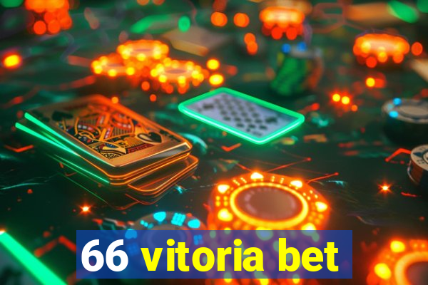 66 vitoria bet